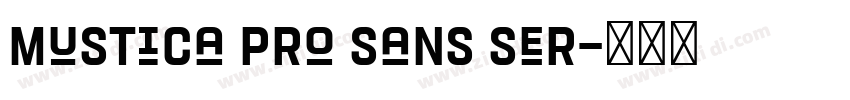 Mustica Pro Sans Ser字体转换